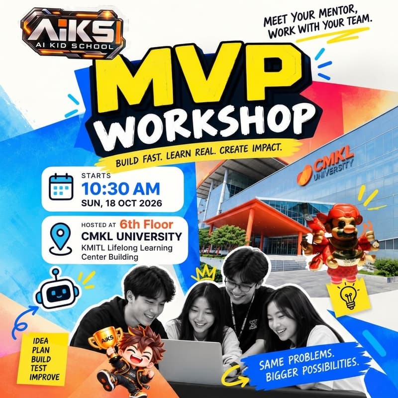 Cover Image for MVP Workshop Day by Ai-Kid School @ CMKL University