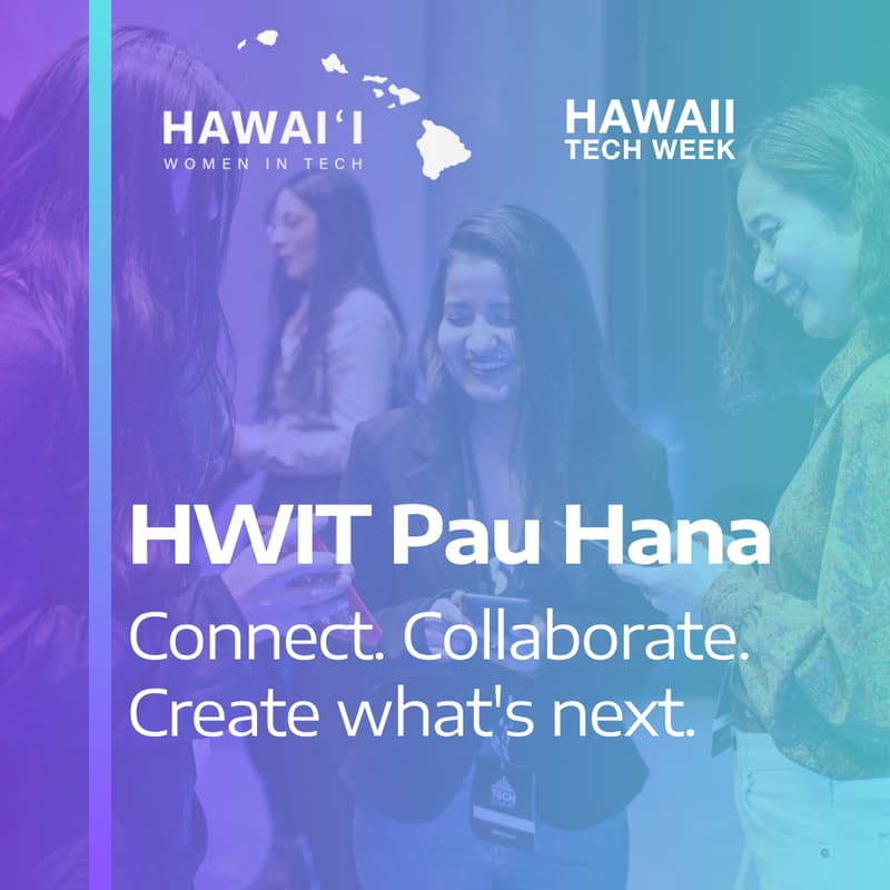 Cover Image for HWIT Pau Hana | Connect. Collaborate. Create what’s next.