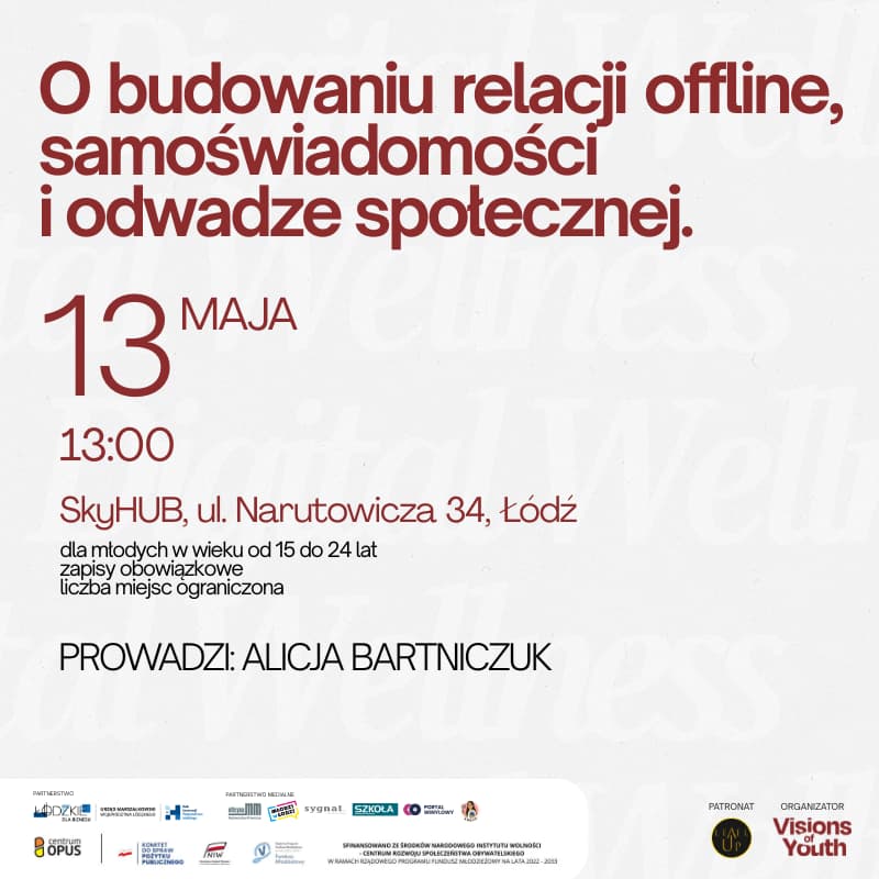 Cover Image for O budowaniu relacji offline, samoświadomości i odwadze społecznej [digital know-how]
