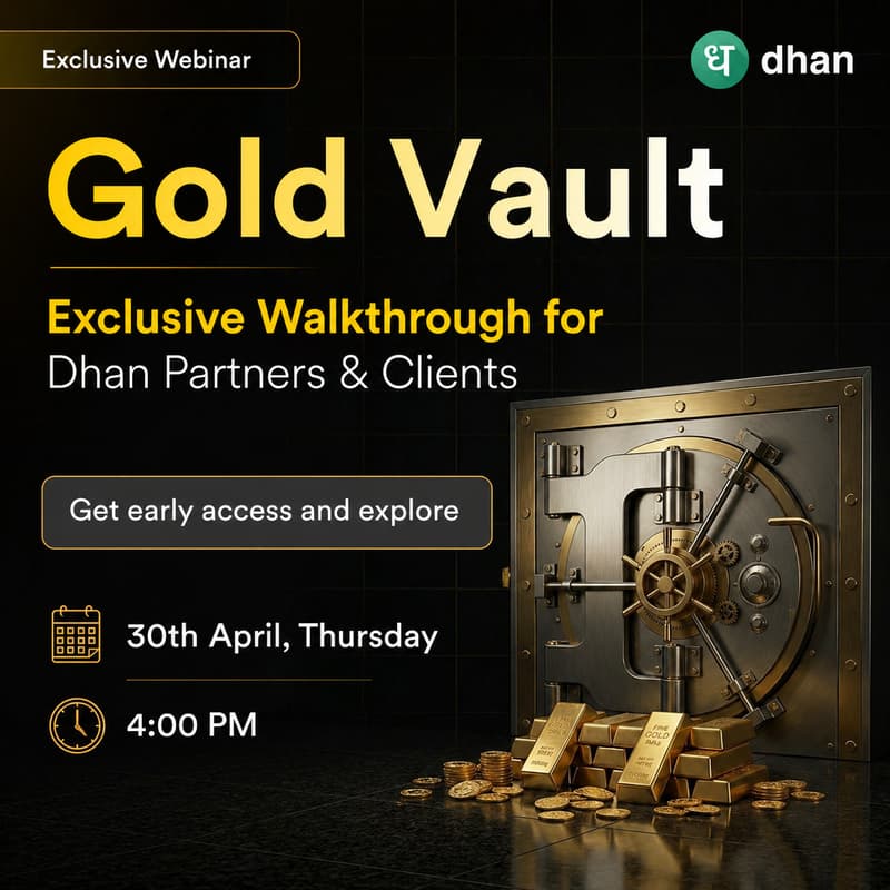 Cover Image for Gold Vault: Exclusive Walkthrough For Dhan Partners & Clients