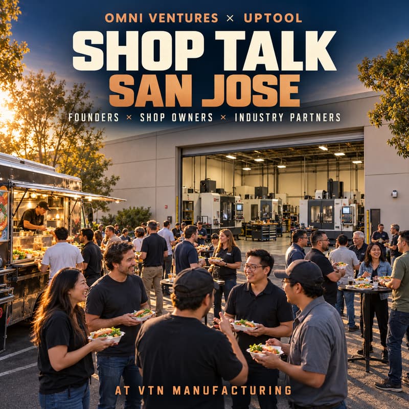 Cover Image for Shop Talk & Food Truck | Omni Ventures × Uptool | Friday Nov 6 | San Jose