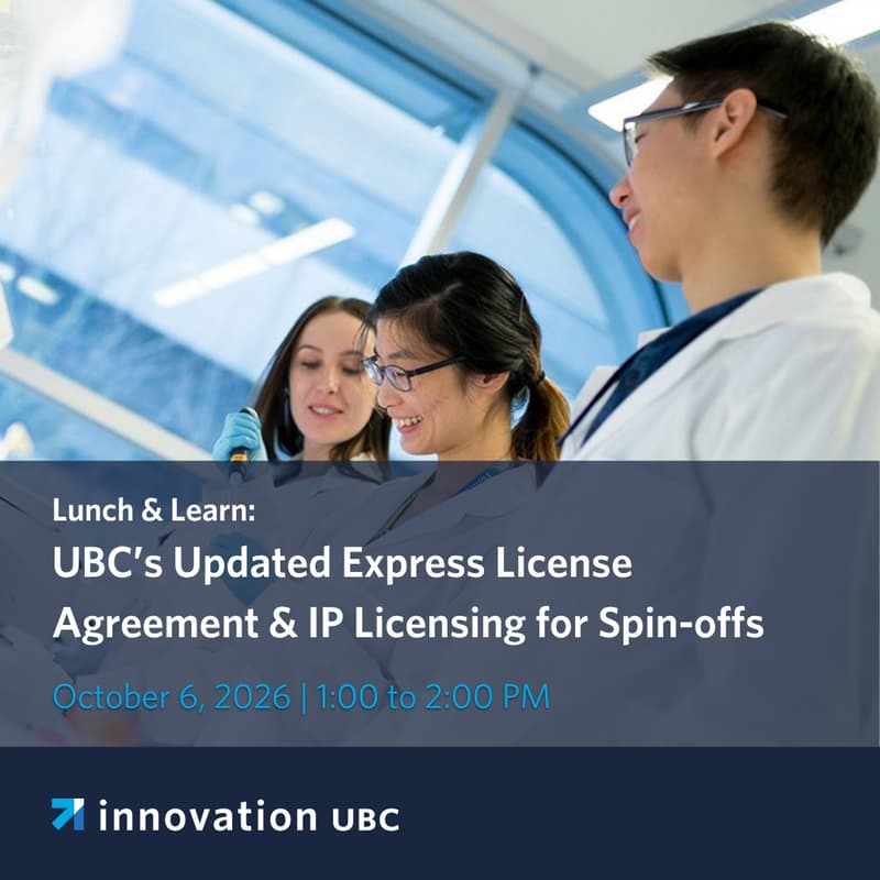 Cover Image for Lunch & Learn: UBC’s Updated Express License Agreement & IP Licensing for Spin-offs