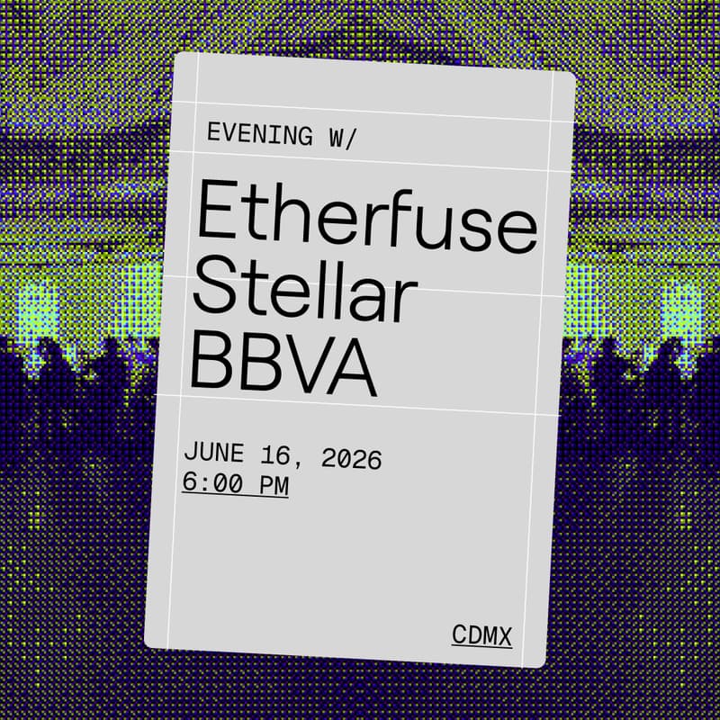Cover Image for BBVA Host's Etherfuse & Stellar Cocktail (INVITE ONLY)