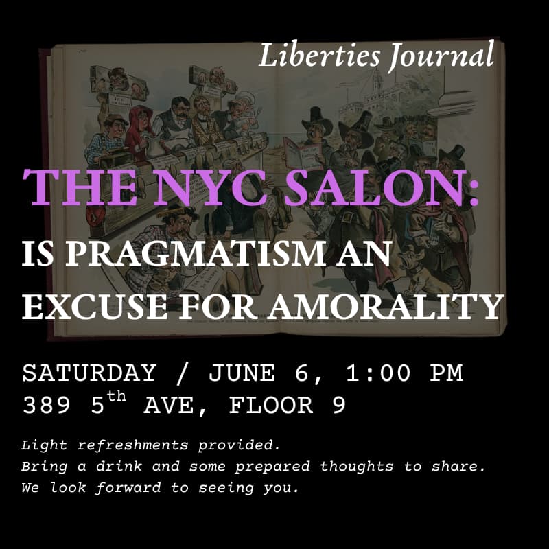Cover Image for NYC Salon: Is pragmatism an excuse for amorality?