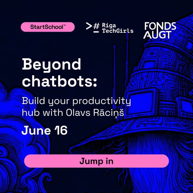 Cover Image for Beyond chatbots: Build your productivity hub with Olavs Rāciņš
