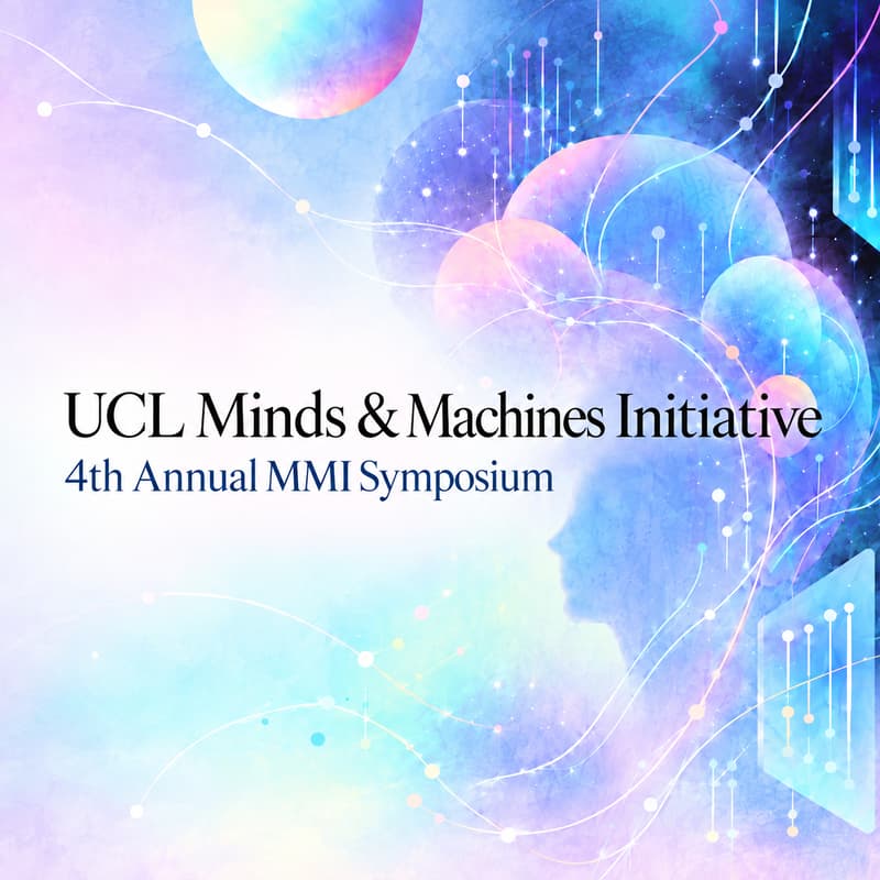 Cover Image for UCL's Minds & Machine Initiative Symposium 2026