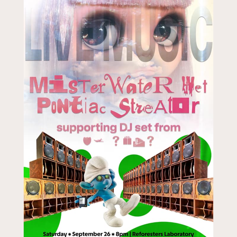 Cover Image for Mister Water Wet & Pontiac Streator @ Reforesters