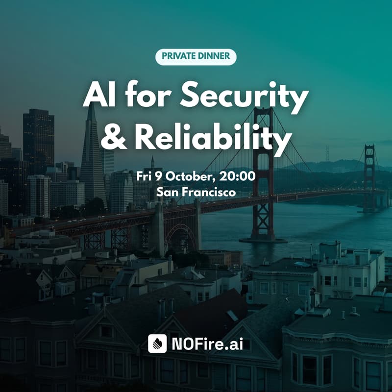 Cover Image for AI for Security & Reliability · NOFire.ai dinner
