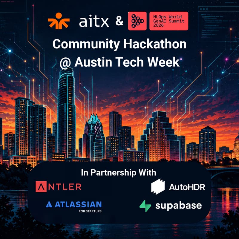 Cover Image for AITX & MLOps World Community Hackathon @ Austin Tech Week
