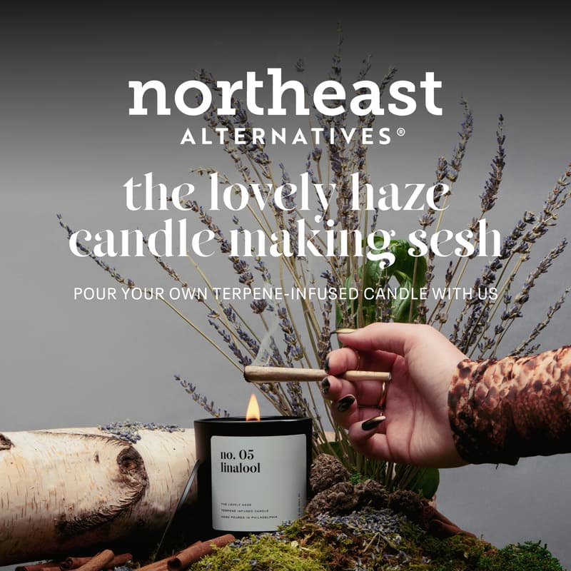 Cover Image for Northeast Alternatives x The Lovely Haze Terpene-Infused Candle Making Sesh