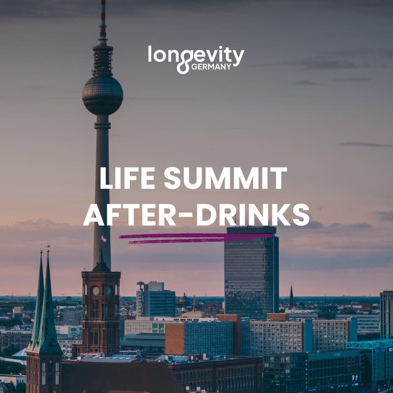 Cover Image for Life Summit After-Drinks with Longevity Germany