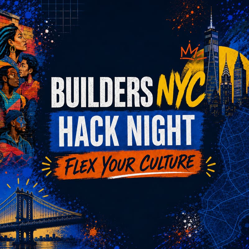 Cover Image for Builders NYC: Hack Night #1 -- Flex Your Culture!