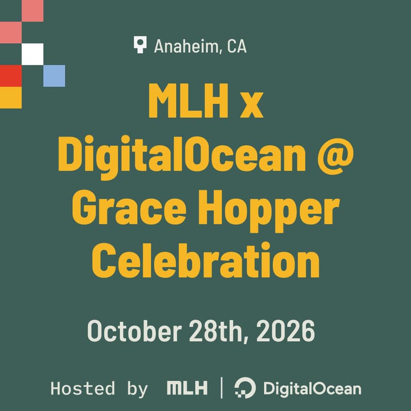 Cover Image for MLH x DigitalOcean @ Grace Hopper Celebration