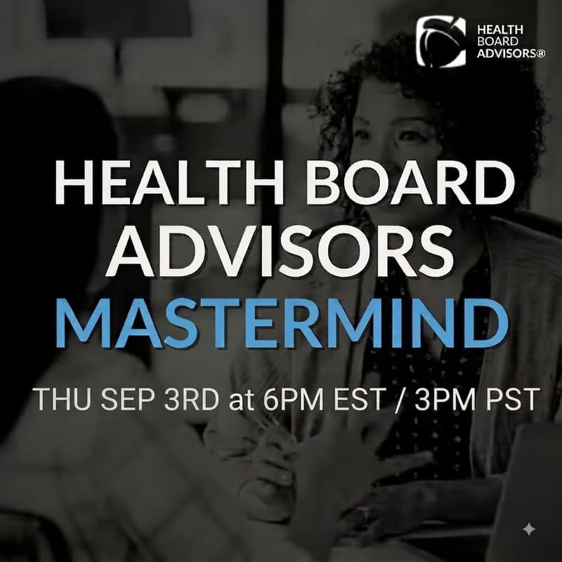 Cover Image for Health Board Advisors Mastermind