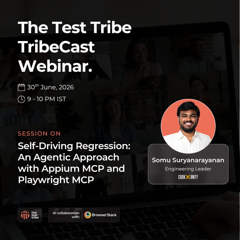 Cover Image for Webinar on Self-Driving Regression: An Agentic Approach with Appium MCP and Playwright MCP by Somu Suryanarayanan