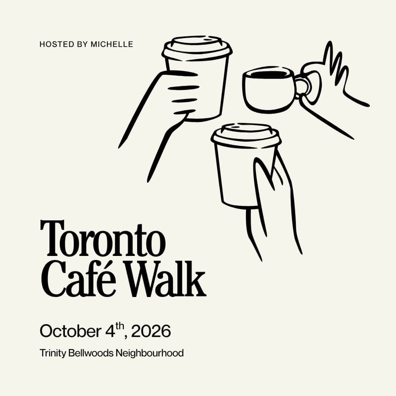 Cover Image for Toronto Café Walk [Trinity Bellwoods Edition] ☕