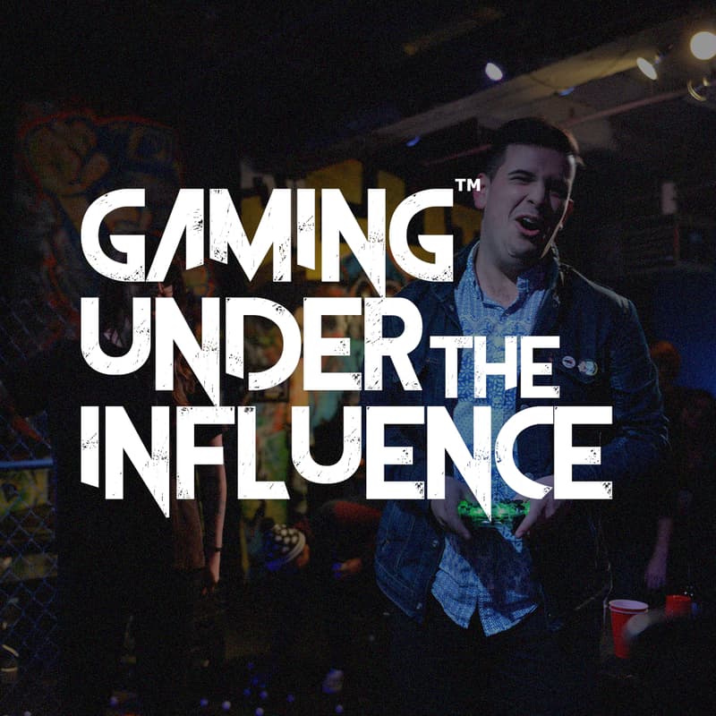Cover Image for Gaming Under the Influence - Live Taping of Pilot Episode