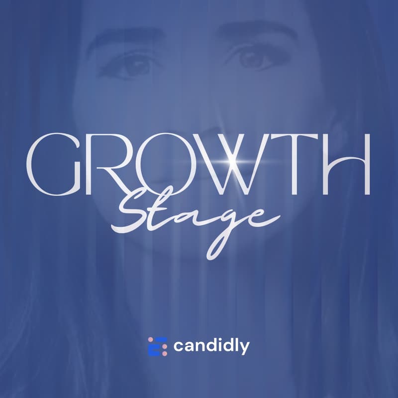 Cover Image for GROWTH STAGE: Candidly