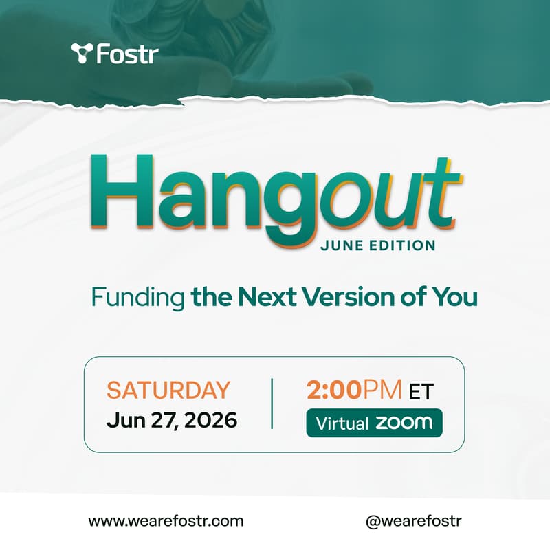 Cover Image for Fostr Hangout: Funding the Next Version of You