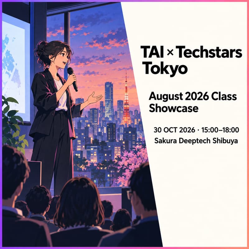 Cover Image for TAI x Techstars Tokyo - August 2026 Class Showcase