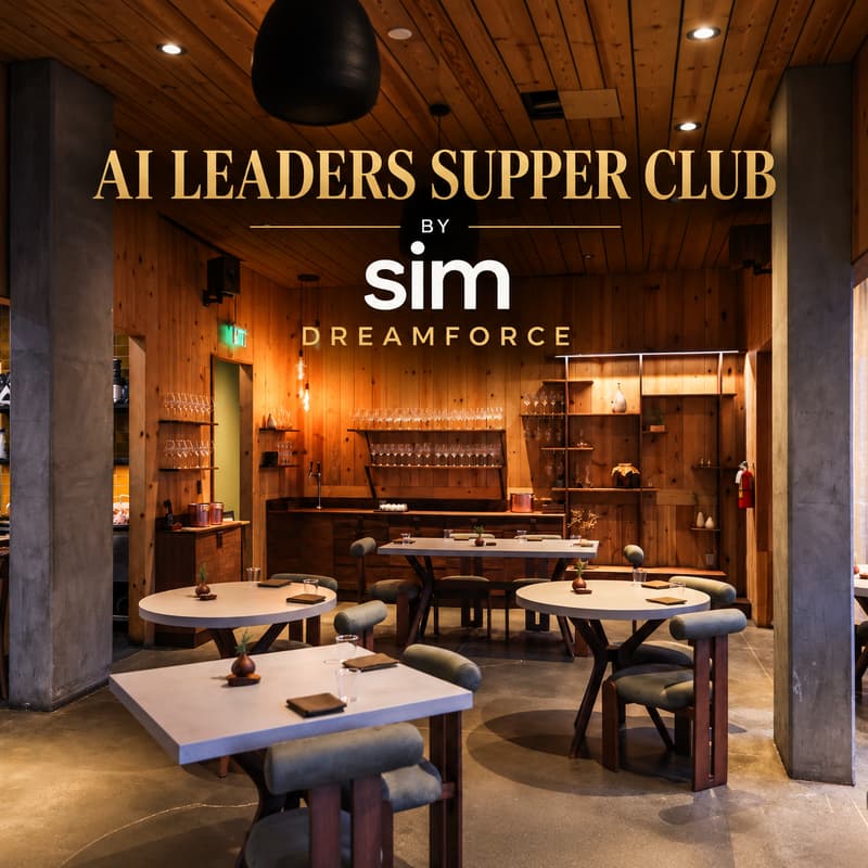 Cover Image for AI Leaders Supper Club by Sim.ai | Dreamforce