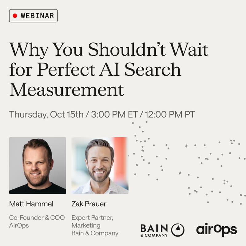 Cover Image for Why You Shouldn’t Wait for Perfect AI Search Measurement with Bain & Company