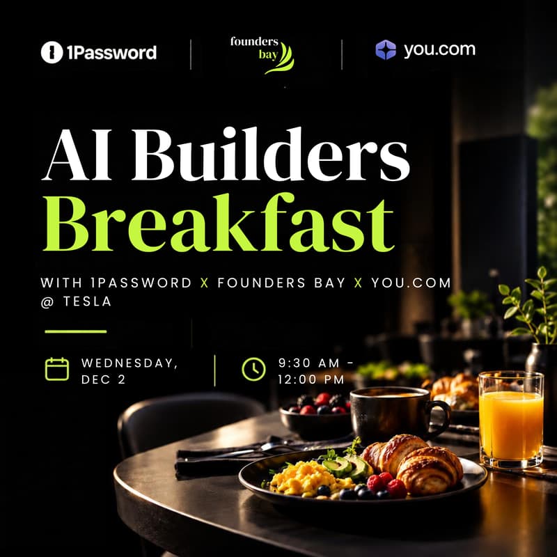 Cover Image for AI Builders Breakfast with 1Password x Founders Bay x You.com @ Tesla