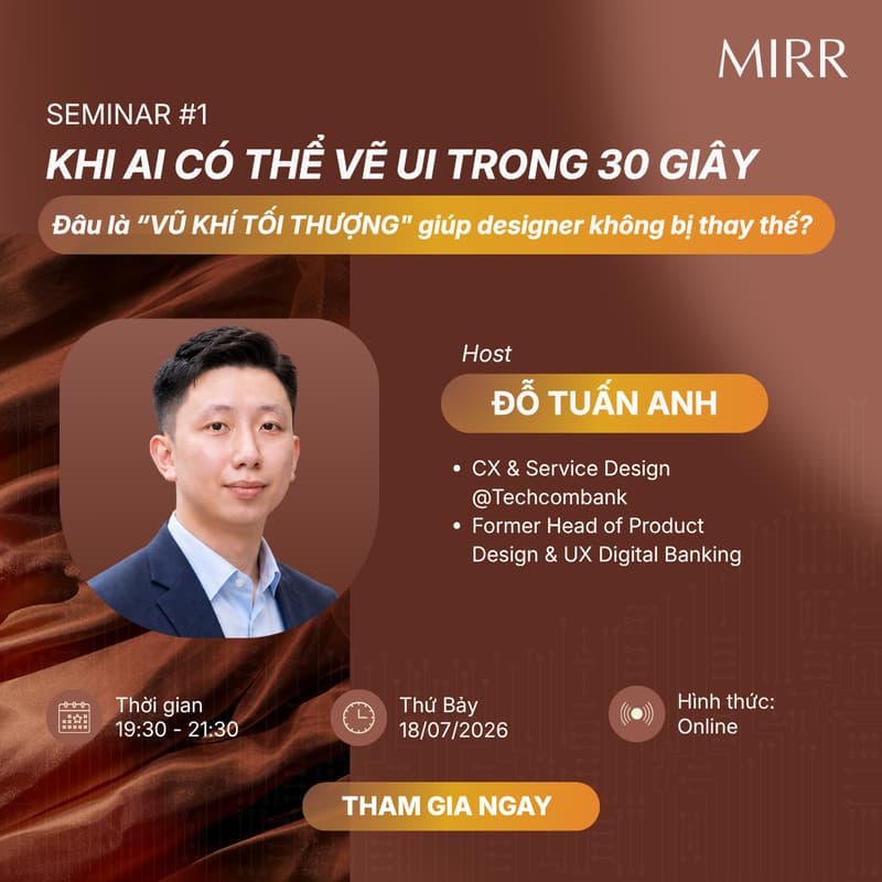 Cover Image for Seminar #1: Khi AI có thể vẽ UI trong 30 giây: Đâu là "Vũ khí tối thượng" giúp Designer không bị thay thế?
