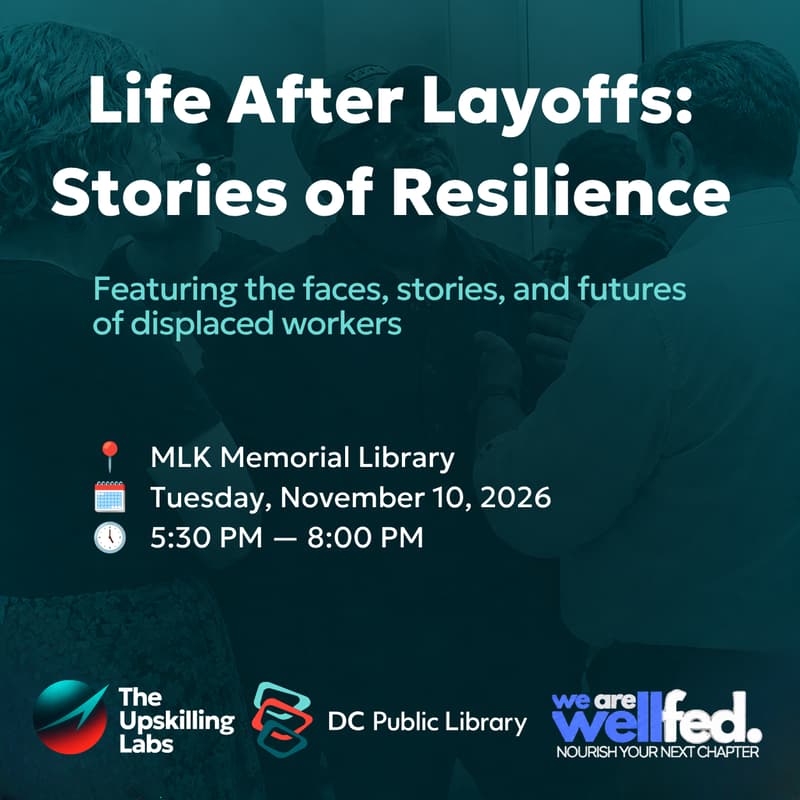 Cover Image for Life After Layoffs: Stories of Resilience - Featuring the faces, stories, and futures of displaced workers