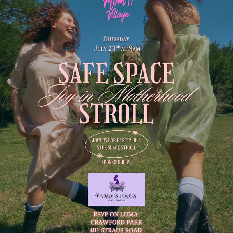 Cover Image for July 23rd: A Safe Space Stroll: Joys In Motherhood