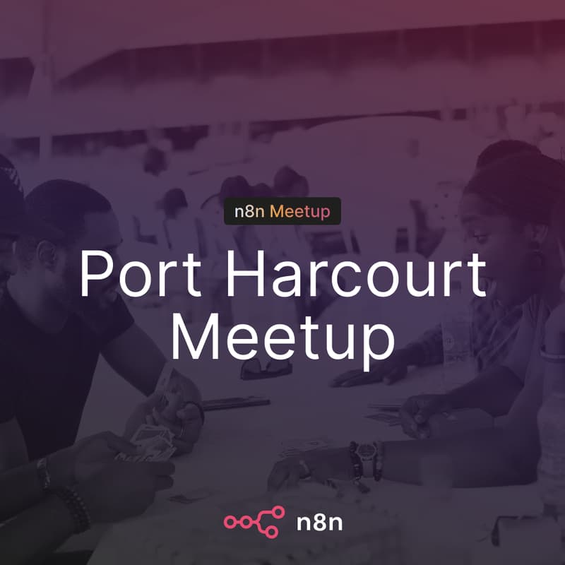 Cover Image for n8n Port Harcort Campus Meetup