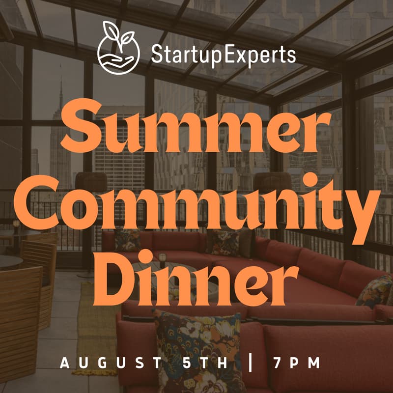 Cover Image for StartupExperts NYC: Summer Community Dinner