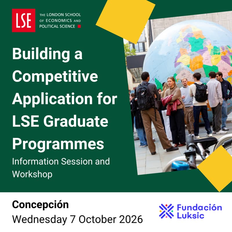 Cover Image for Building a Competitive Application for LSE Graduate Programmes - Information Session and Workshop in Concepción