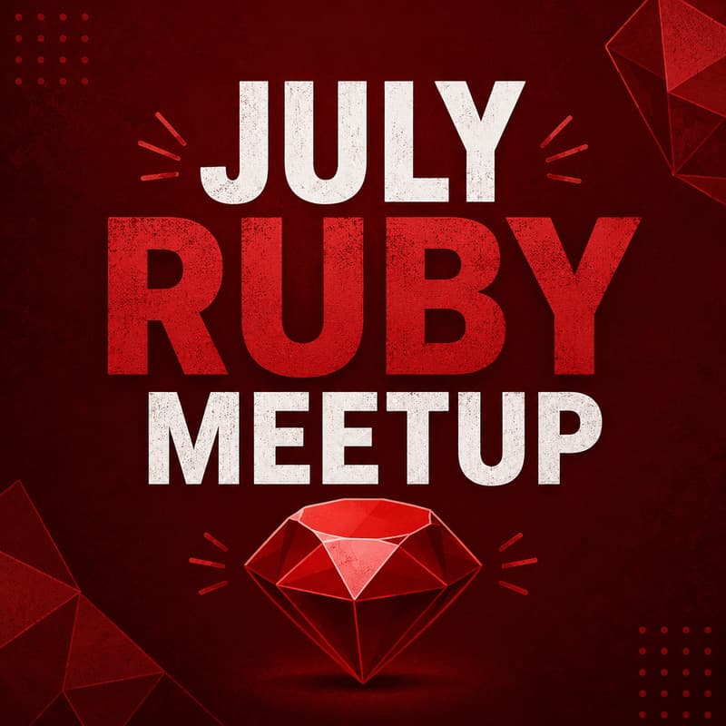 Cover Image for July Ruby Meetup
