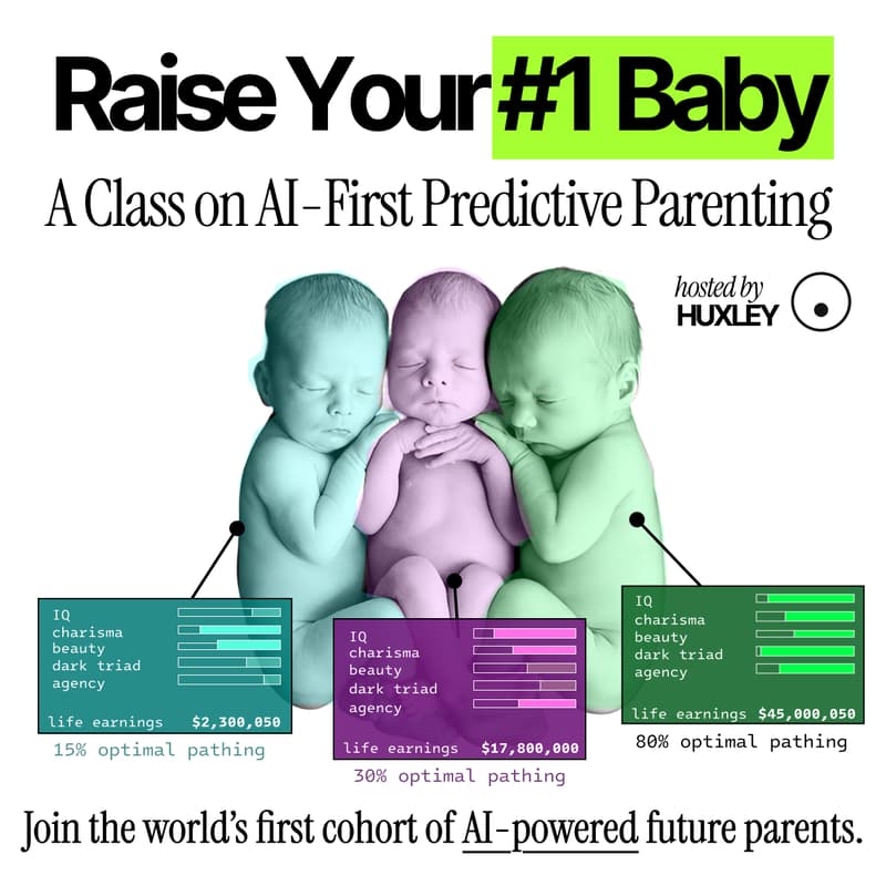 Cover Image for Raise Your #1 Baby: A Class on AI-First Predictive Parenting