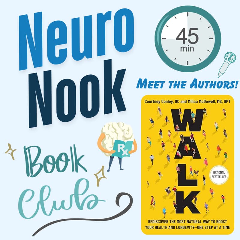 Cover Image for 📚 **AUTHOR APPEARANCE** Walk: Rediscover the Most Natural Way to Boost Your Health― Neuro Nook (Book Club)