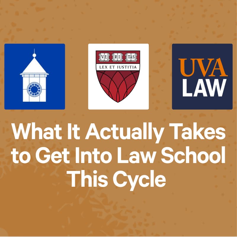 Cover Image for What It Actually Takes to Get Into Law School This Cycle