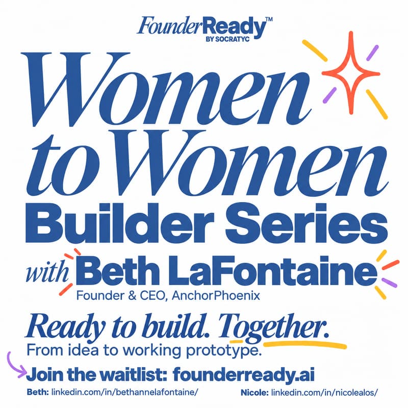 Cover Image for FounderReady by Socratyc Presents: Women for Women Builder Series with Beth LaFontaine