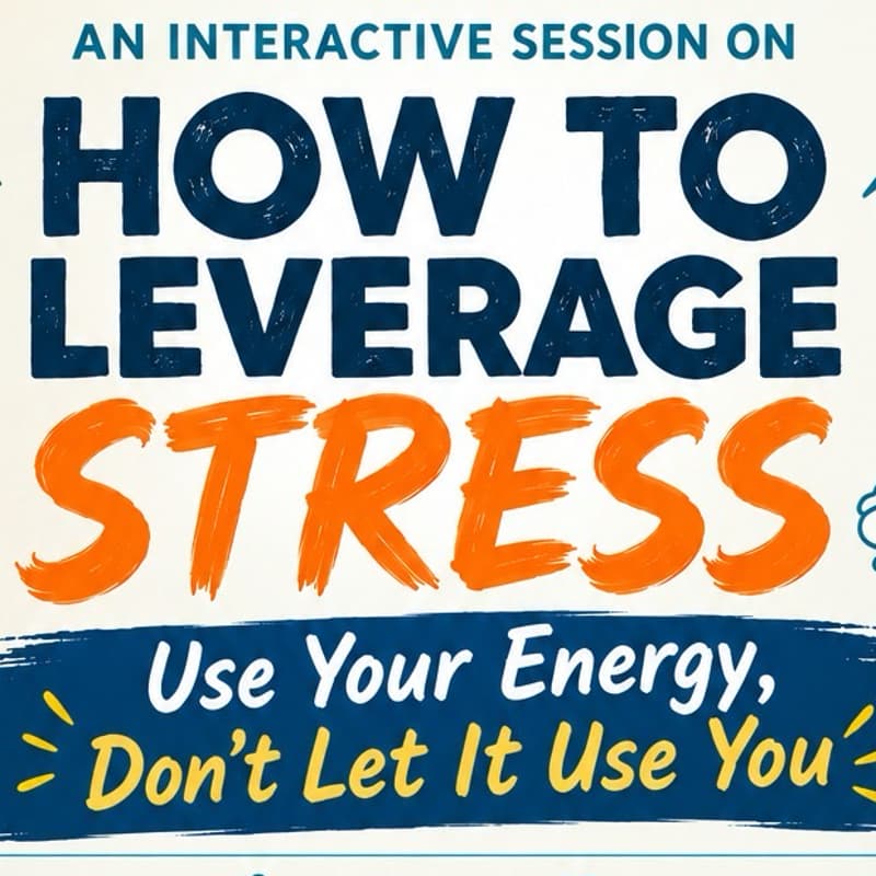 Cover Image for How To Leverage Stress