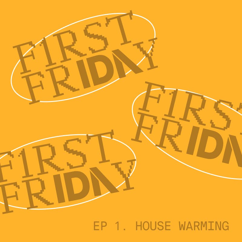 Cover Image for F1RST FR(IDA)Y: ✦ housewarming ✧