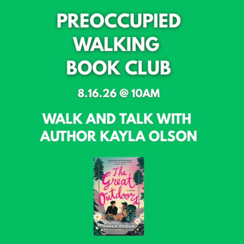 Cover Image for Preoccupied DFW August Walking Book Club with Kayla Olson