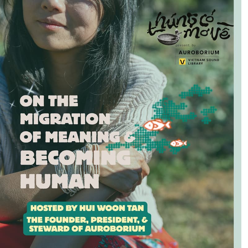 Cover Image for On The Migration of Meaning & Becoming Human: An Artist Talk & Workshop by Hui Woon Tan