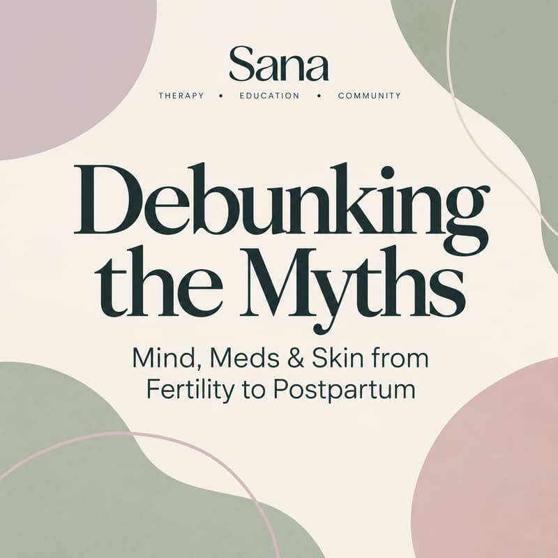 Cover Image for Debunking the Myths: Mind, Meds & Skincare from Fertility to Postpartum