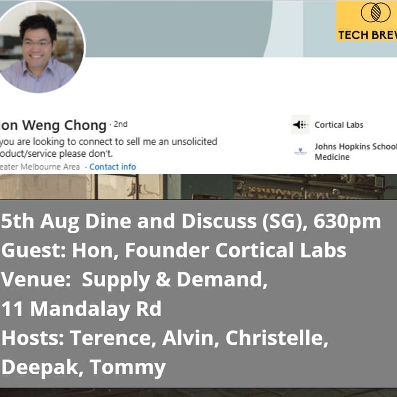 Cover Image for Dine & Discuss SG (Guest: Hon from Cortical Labs)