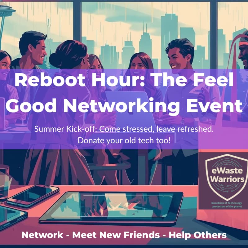 Cover Image for Reboot Hour (Seattle) — Summer Kick-off Edition 🛡️♻️
