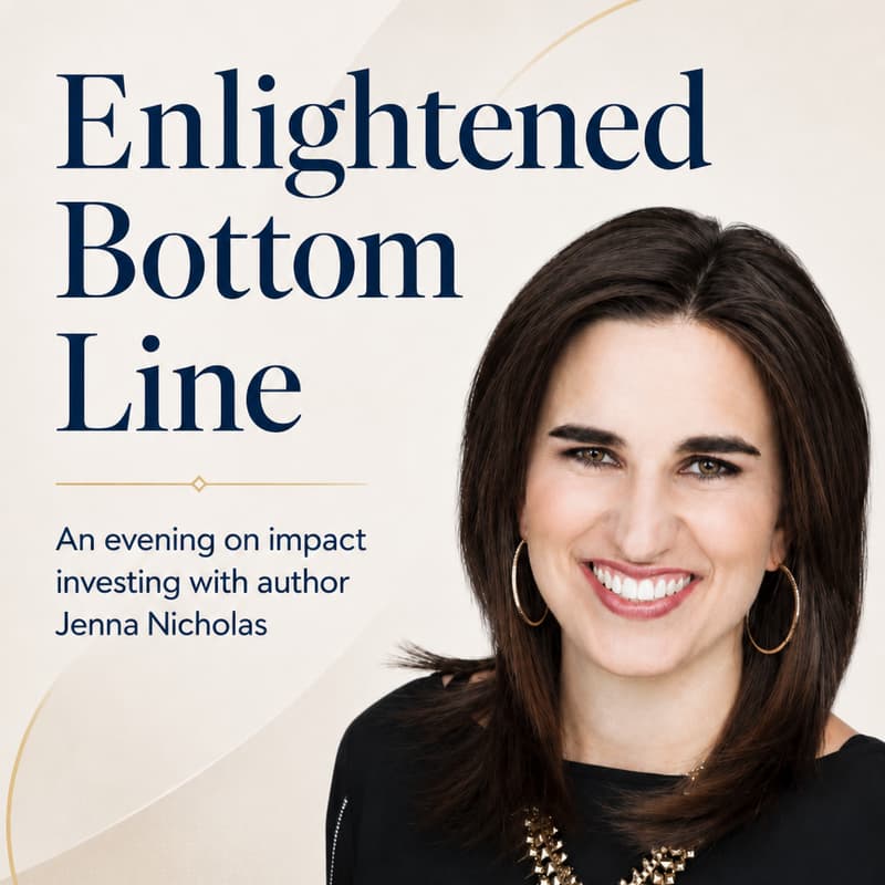 Cover Image for Enlightened Bottom Line: An evening with author and investor Jenna Nicholas