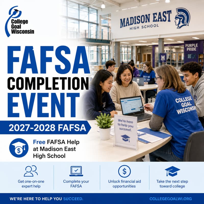 Cover Image for College Goal Wisconsin — Free FAFSA Help at Madison East High School