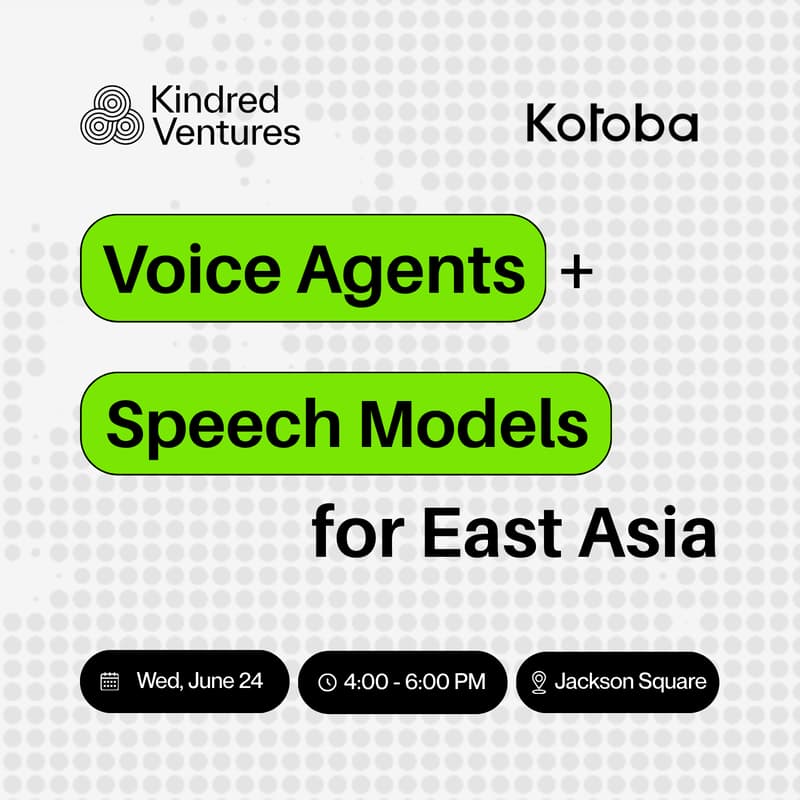 Cover Image for Voice Agents + Speech Models for East Asia with Kindred Ventures