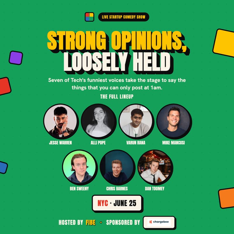 Cover Image for Strong Opinions, Loosely Held: Startup Comedy Show & Party