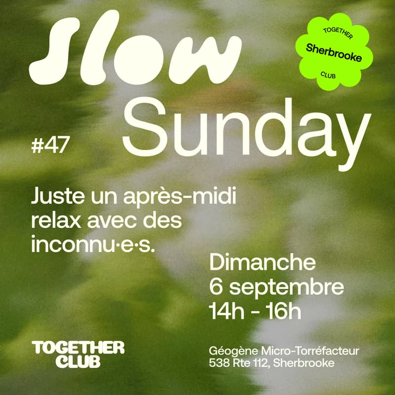 Cover Image for Slow Sunday *Sherbrooke* #47 – Géogène Café
